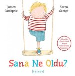 Sana Ne Oldu