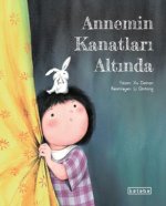 Annemin Kanatlari Altinda