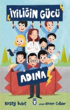 Iyiligin Gücü Adina