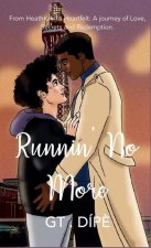 Runnin' No More