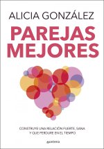 Parejas Mejores/ Better Relationships