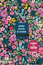 Quemar Después de Escribir (Edición Oficial Flores)/ Burn After Writing (Oficial Flowers Edition)