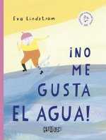 ?No me gusta el agua!
