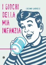 giochi della mia infanzia