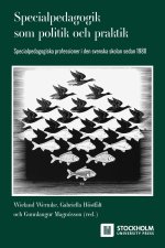 Specialpedagogik som politik och praktik