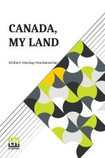 Canada, My Land
