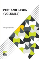 Celt And Saxon (Volume I)