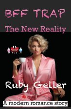 BFF Trap - The New Reality