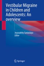 Vestibular Migraine in Children and Adolescents: An overview