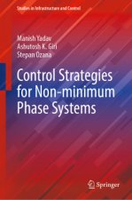 Control Strategies for Non-minimum Phase Systems