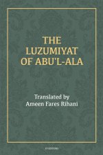 The Luzumiyat of Abu'l-Ala