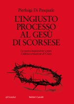 ingiusto processo al Gesù di Scorsese