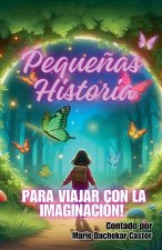 Peque?as Historia para viajar con la imaginación