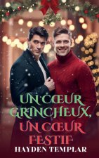 Un C?ur Grincheux, Un C?ur Festif