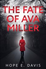 The Fate of Ava Miller