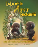 Lulu Et Le Miroir Enchanté