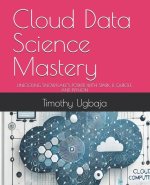 Cloud Data Science Mastery