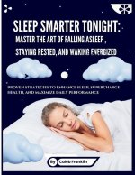 Sleep Smarter Tonight