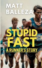 Stupid Fast