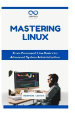 Mastering the Linux Command Line