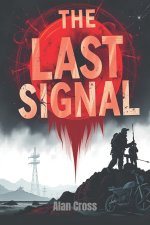 The Last Signal