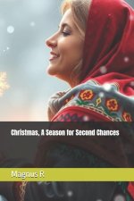 Christmas, A Season for Second Chances