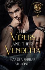 The Vipers and Their Vendetta