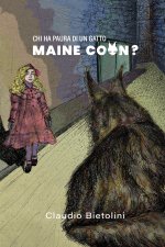Chi ha paura di un gatto Maine Coon?
