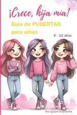 ?Crece, Hija Mía!