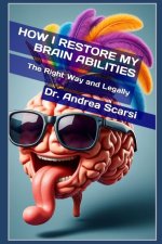 How I Restore My Brain Abilities