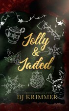 Jolly & Jaded