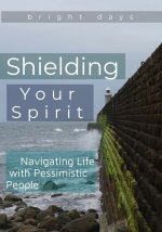 Shielding Your Spirit