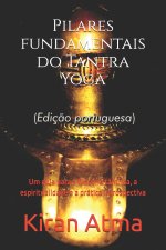 Pilares fundamentais do Tantra Yoga