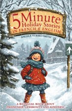 5 Minute Holiday Stories in French and English for Kids