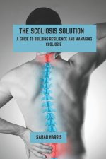 The scoliosis solution