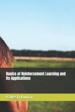 Basics of Reinforcement Learning and its Applications