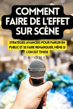 Comment Faire de l'Effet Sur Sc?ne