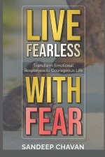 Live Fearless with Fear