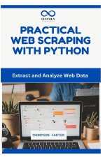 Practical Web Scraping with Python
