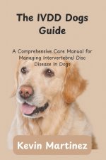 The IVDD Dogs Guide