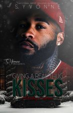 Giving A Real Thug Kisses