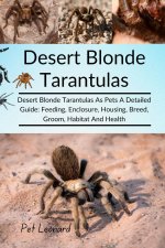Desert Blonde Tarantulas