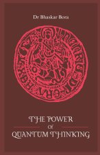 The Power Of Quantum Thinking