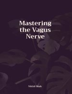 Mastering the Vagus Nerve