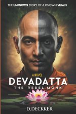 Devadatta - The Rebel Monk