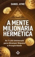 A Mente Milionária Hermética