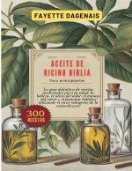 ACEITE DE RICINO BIBLIA Para principiantes