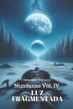 Mundanae Vol. IV