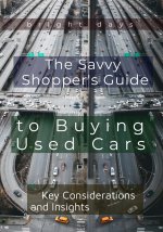 The Savvy Shopper's Guide to Buying Used Cars