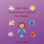 Little Lily's Inspirational Scripture for Children